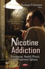 Image for Nicotine Addiction : Prevention, Health Effects &amp; Treatment Options
