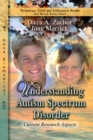 Image for Understanding autism spectrum disorder  : current research aspects