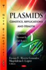 Image for Plasmids  : genetics, applications and health