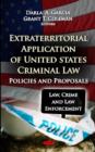 Image for Extraterritorial Application of U.S Criminal Law : Policies &amp; Proposals
