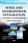 Image for Wind &amp; Hydropower Integration : Concepts, Considerations &amp; Case Studies
