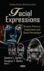 Image for Facial expressions  : dynamic patterns, impairments and social perceptions