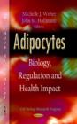 Image for Adipocytes  : biology, regulation and health impact