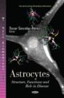 Image for Astrocytes : Structure, Functions &amp; Role in Disease