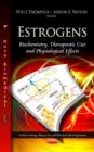 Image for Estrogens  : biochemistry, therapeutic uses &amp; physiological effects