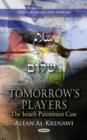 Image for Tomorrow&#39;s players  : the Israeli-Palestinian case
