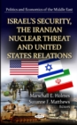 Image for Israel&#39;s Security, the Iranian Nuclear Threat &amp; U.S. Relations