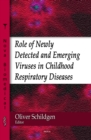 Image for Role of newly detected and emerging viruses in childhood respiratory diseases