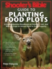 Image for Shooter&#39;s Bible Guide to Planting Food Plots