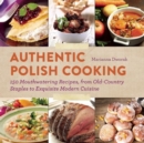 Image for Perfectly Polish  : 150 mouthwatering recipes, from old-country staples to exquisite modern cuisine
