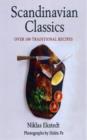 Image for Scandinavian classics  : over 100 traditional recipes