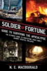 Image for Soldier of Fortune Guide to Surviving the Apocalypse