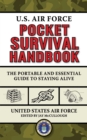 Image for U.S. Air Force pocket survival handbook  : the portable and essential guide to staying alive