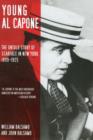 Image for Young Al Capone  : the untold story of Scarface in New York, 1899