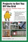 Image for Projects to get you off the grid  : rain barrels, chicken coops, and solar panels