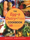 Image for The Egg- and Dairy-Free Cookbook : 50 Delicious Recipes for the Whole Family