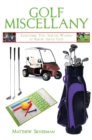 Image for Golf miscellany: everything you always wanted to know about golf