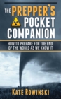 Image for The prepper&#39;s handbook  : how to prepare for the end of the world as we know it
