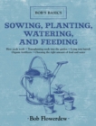 Image for Sowing, planting, watering, and feeding