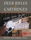 Image for Deer rifles and cartridges: a complete guide to all hunting situations