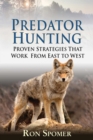 Image for Predator hunting: proven strategies that work from east to west