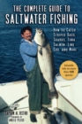 Image for Complete guide to saltwater fishing: how to catch striped bass, sharks, tuna, salmon, ling cod, and more
