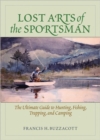 Image for Lost Arts of the Sportsman