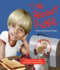 Image for The peanut pickle: a story about peanut allergy