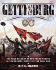 Image for Gettysburg : The True Account of Two Young Heroes in the Greatest Battle of the Civil War