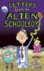 Image for Letters from an Alien Schoolboy