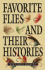 Image for Favorite Flies and Their Histories