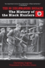 Image for The SS Dirlewanger Brigade : The History of the Black Hunters