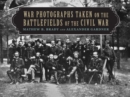 Image for War Photographs Taken on the Battlefields of the Civil War