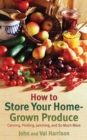 Image for How to store your home-grown produce: canning, pickling, jamming, and so much more