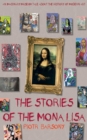 Image for The stories of the Mona Lisa: an imaginary museum tale about the history of modern art