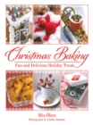 Image for Christmas baking: fun and delicious holiday treats