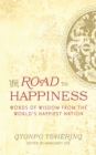 Image for The road to happiness: words of wisdom from the world&#39;s happiest nation