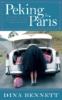 Image for Peking to Paris : Life and Love on a Short Drive Around Half the World