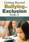 Image for Getting Beyond Bullying and Exclusion, PreK-5