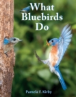 Image for What Bluebirds Do