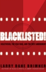 Image for Blacklisted! : Hollywood, the Cold War, and the First Amendment