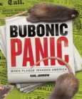 Image for Bubonic Panic : When Plague Invaded America