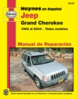 Image for Jeep Grand Cherokee Haynes Manual de Reparacion: Grand Cherokee 1993 al 2004 todos modelos Haynes Repair Manual (edicion espanola)