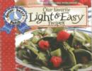 Image for Our Favorite Light and Easy Recipes Cookbook : Over 60 of Our Favorite Light and Easy Recipes, Plus Just As Many Handy Tips and a new photo cover