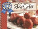 Image for Our Favorite Slow-Cooker Recipes Cookbook
