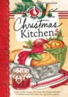 Image for Christmas Kitchen Cookbook: Festive family recipes, gifts from the kitchen and sweet Christmas memories...share the joy of the season!
