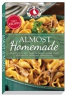 Image for Almost Homemade : Shortcuts to Your Favorite Home-Cooked Meals Plus Tips for Effortless Entertaining