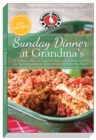 Image for Sunday dinner at Grandma&#39;s  : Grandma&#39;s best recipes for delicious dishes full of old-fashioned flavor, plus memories from the heart
