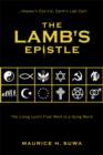 Image for Lamb&#39;s Epistle: The Living Lord&#39;s Final Word to a Dying World