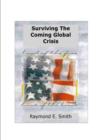 Image for Surviving The Coming Global Crisis